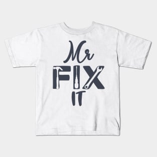 Mr Fix It Kids T-Shirt